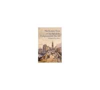 The Scottish Town In The Age Of The Enlightenment 1740-1820