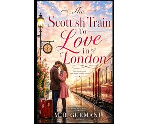 The Scottish Train to Love in London
