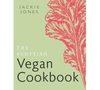 The Scottish Vegan Cookbook
