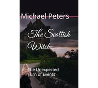 The Scottish Witch: The Unexpected Turn of Events