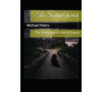 The Scottish Witch: The Unexpected Turn of Events