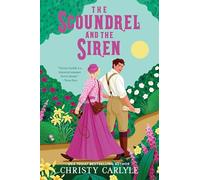 The Scoundrel and the Siren: A Steamy Victorian Historical Heist Romance