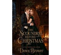 The Scoundrel Before Christmas - Dawn Brower - Dawn Brower - ebook (ePub) - Livre