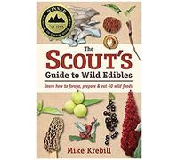 The Scout's Guide To Wild Edibles