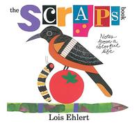 The Scraps Book: Notes from a Colorful Life