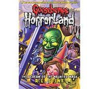 The Scream of the Haunted Mask, Goosebumps Horrorland R. L. Stine (Auteur)