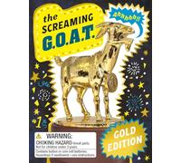 The Screaming G.O.A.T. (Greatest of All Time, Gold Edition Goat): Ahhhhh!