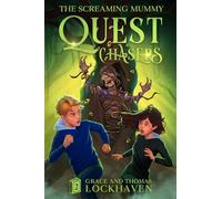 The Screaming Mummy (Book 2): Quest Chasers