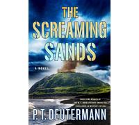 The Screaming Sands A Novel - P. T. Deutermann - St. martin's press - ebook (ePub) - Livre