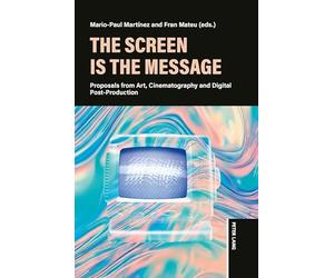 The Screen is the Message