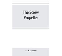 The Screw Propeller