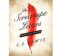 C. S. Lewis – The Screwtape Letters – Édition annotée – Relié