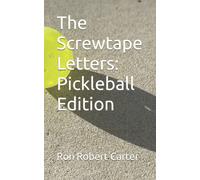 The Screwtape Letters: Pickleball Edition