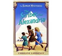 The Scribes from Alexandria, Roman Mysteries Caroline Lawrence (Auteur)