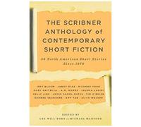 The Scribner Anthology Of Contemporary Short Fiction