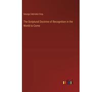 The Scriptural Doctrine Of Recognition In The World To Come