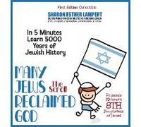 The Scroll Many Jews Reclaimed God In 5 Minutes Learn 5000 Years Of Jewish History