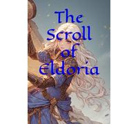 The Scroll of Eldoria