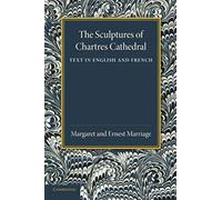 The Sculptures Of Chartres Cathedral