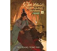 The Scum Villain's Self-Saving System: Ren Zha Fanpai Zijiu Xitong (Novel) Vol. 4