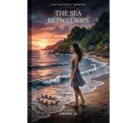 The Sea Between Us: Love Without Borders