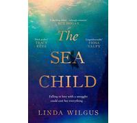 The Sea Child A gorgeous sweeping historical debut love story set in Cornwall - with a hint of magic and folklore - Linda Wilgus - Simon & Schuster UK - ebook (ePub) - Livre