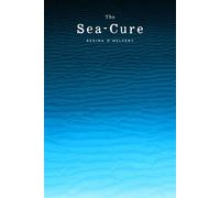 The Sea-Cure - Regina O´Melveny - Running Wild Press - ebook (ePub) - Livre