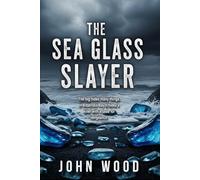 The Sea Glass Slayer