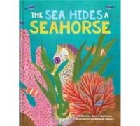 The Sea Hides a Seahorse by Sara T. Behrman Sara T. Behrman (Auteur)