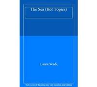 The Sea (Hot Topics) - [Version Originale] Laura Wade (Auteur)