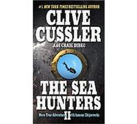 The Sea Hunters II Clive Cussler, Craig Dirgo (Auteur)