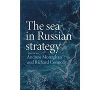 The Sea in Russian Strategy The Sea in Russian Strategy (Auteur)
