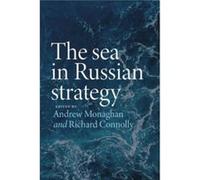 The Sea in Russian Strategy The Sea in Russian Strategy (Auteur)