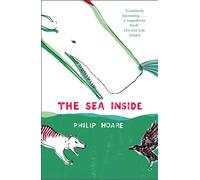 Philip Hoare – The Sea Inside – Broché