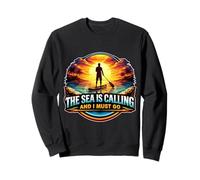 The Sea is Calling and I Must Go Stand Up Paddleboard Sweatshirt