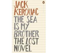 The Sea is My Brother: The Lost Novel