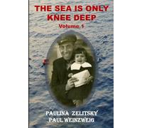 The Sea is Only Knee Deep - Volume 1