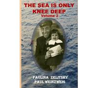 The Sea is Only Knee Deep - Volume 2