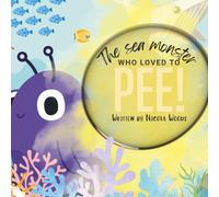 The Sea Monster who LOVES to pee!