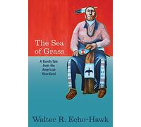 The Sea of Grass: A Family Tale from the American Heartland