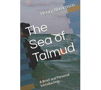 The Sea Of Talmud: A Brief And Personal Introduction