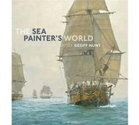 The Sea Painters World by Geoff Hunt Unknown (Auteur)
