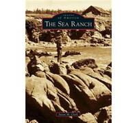The Sea Ranch Ca by Susan M Clark Susan M. Clark (Auteur)