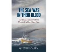 The Sea Was in Their Blood by Quentin Casey Quentin Casey (Auteur)