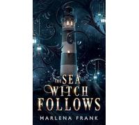 The Sea Witch Follows