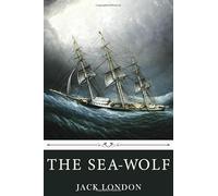 The Sea-Wolf by Jack London