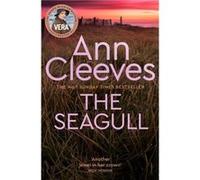 The Seagull by Ann Cleeves Ann Cleeves (Auteur)