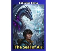 The Seal of Air: The first book of an epic saga where power doesn't make you free, but forces impossible sacrifices. Where love can kill as much as it ... where every victory brings with it a loss.