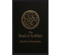 The Seal Of Ashley Paperback Book By Petchinsky