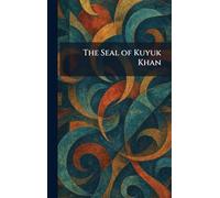 The Seal of Kuyuk Khan